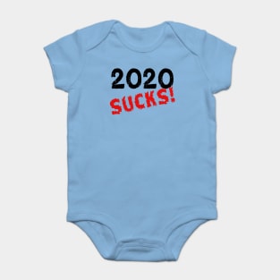 2020 SUCKS Baby Bodysuit